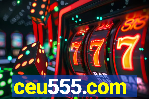 ceu555.com