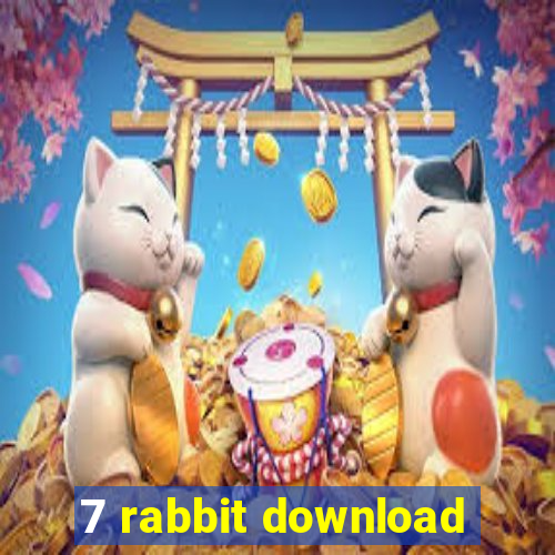 7 rabbit download