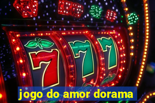 jogo do amor dorama