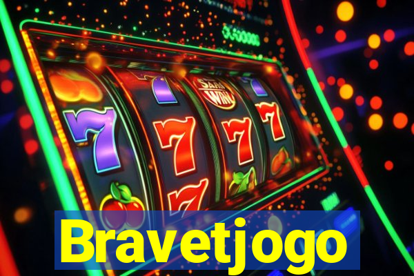 Bravetjogo