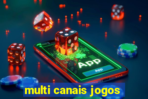 multi canais jogos