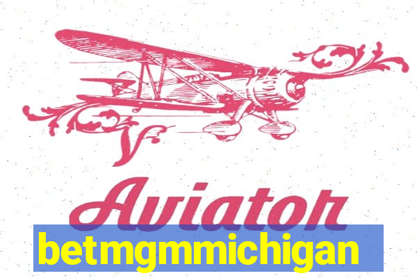 betmgmmichigan