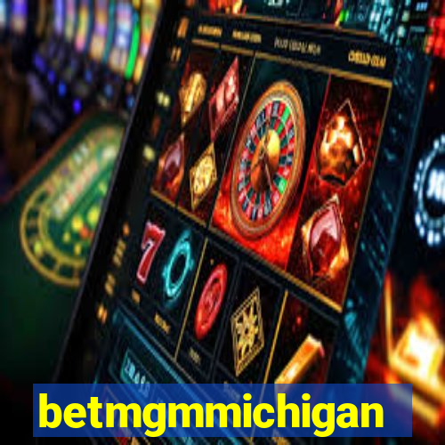 betmgmmichigan