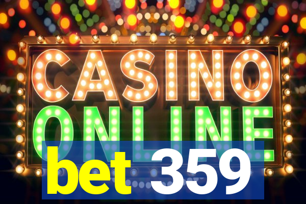 bet 359