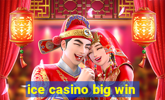 ice casino big win