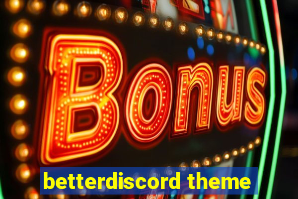 betterdiscord theme
