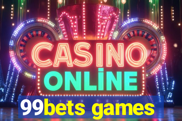 99bets games