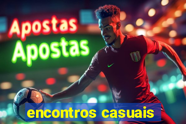 encontros casuais