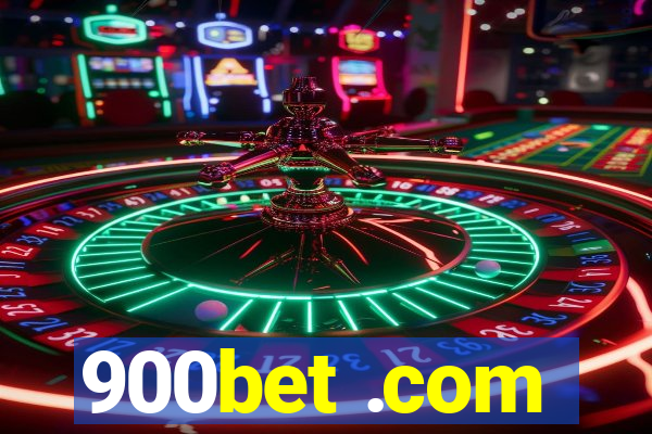 900bet .com