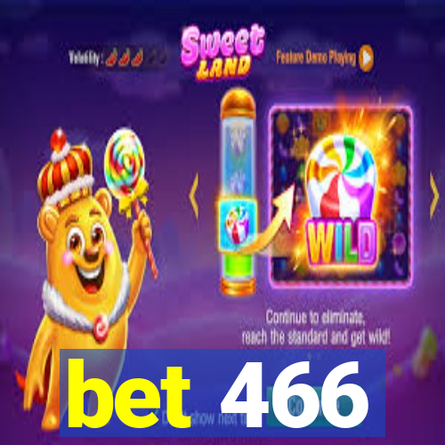 bet 466