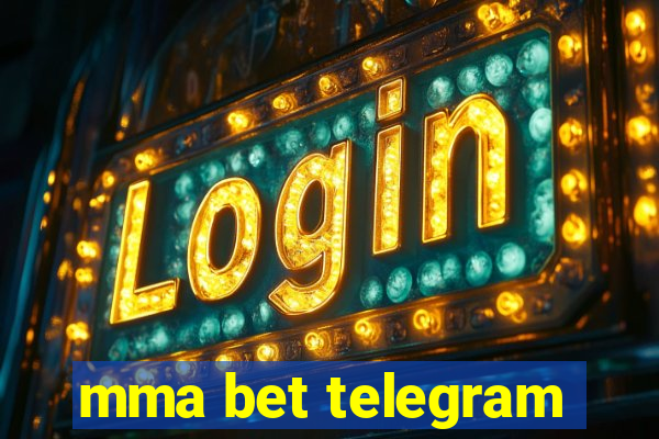 mma bet telegram