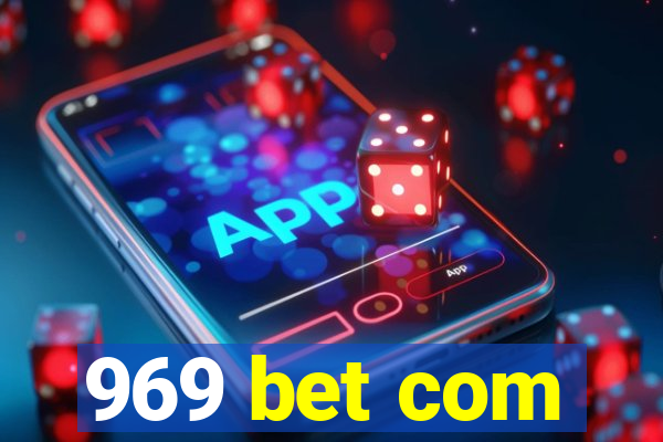 969 bet com