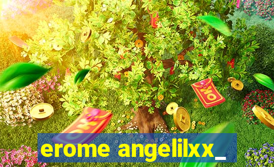 erome angelilxx_
