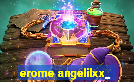 erome angelilxx_