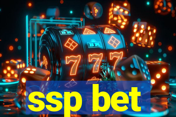ssp bet