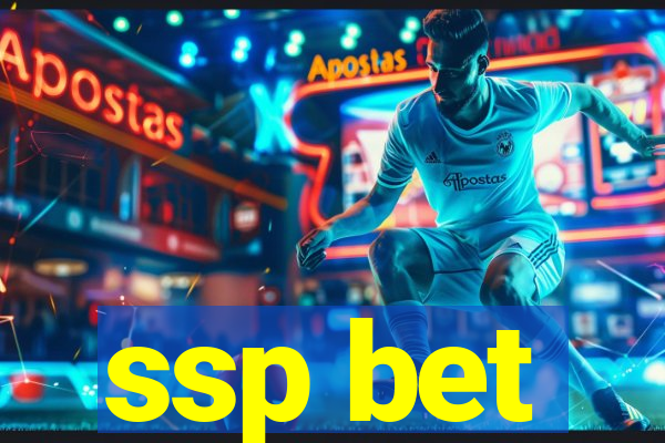 ssp bet
