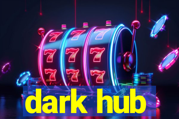 dark hub