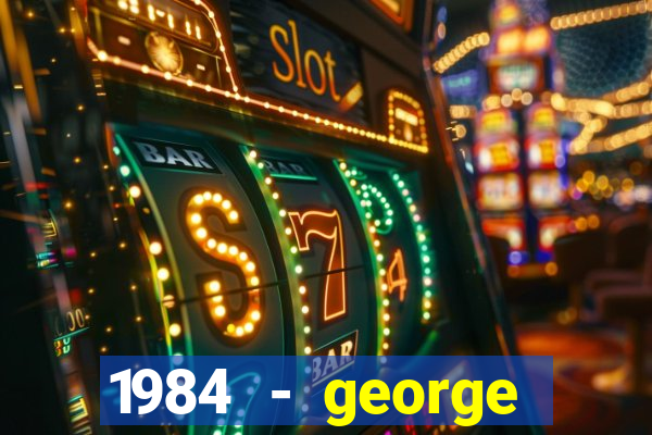 1984 - george orwell pdf companhia das letras