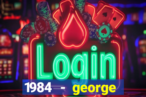 1984 - george orwell pdf companhia das letras