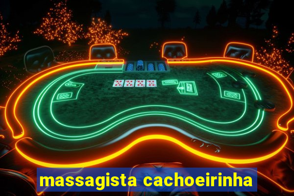 massagista cachoeirinha