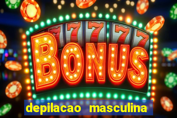 depilacao masculina porto alegre
