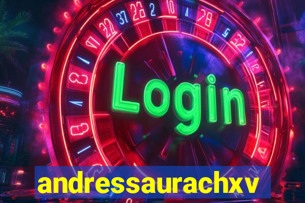 andressaurachxvideos