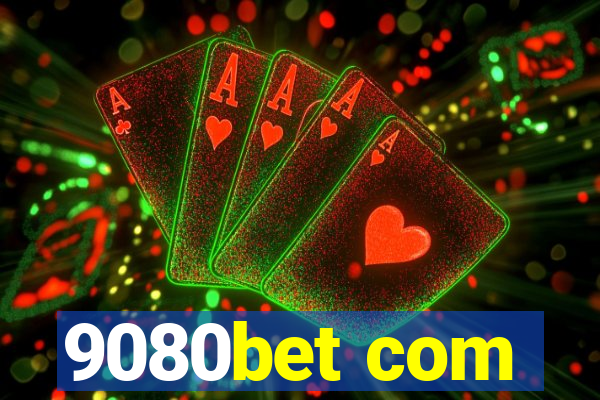 9080bet com