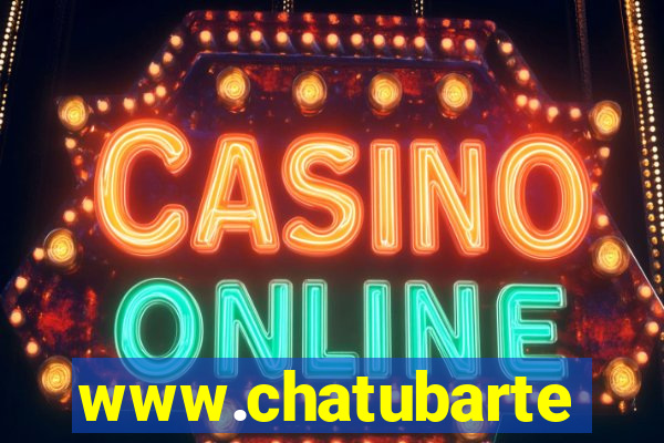 www.chatubarte