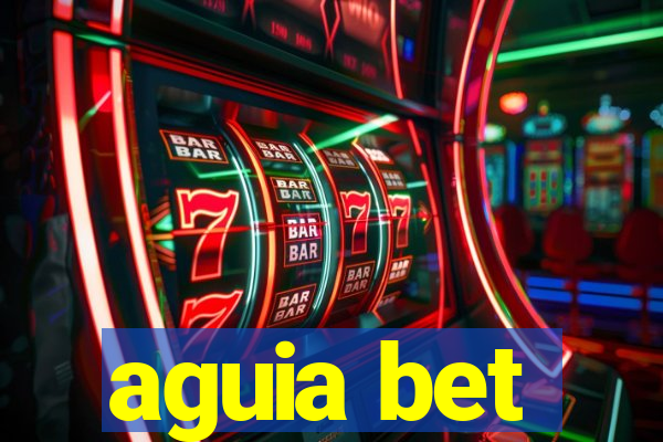 aguia bet
