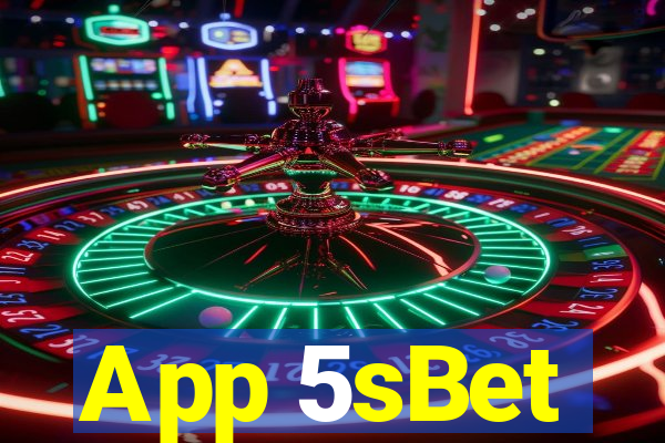 App 5sBet