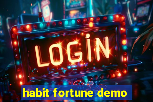 habit fortune demo