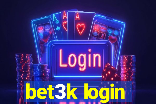 bet3k login