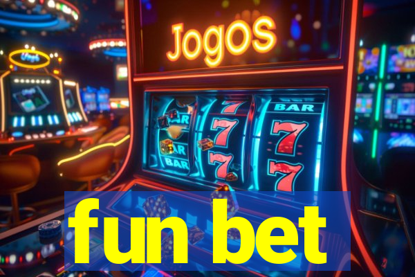 fun bet