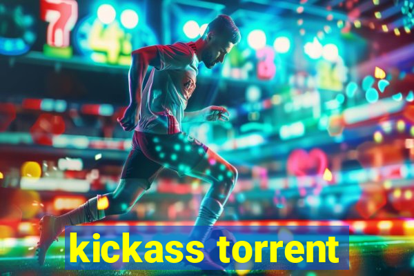 kickass torrent