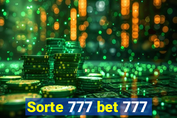 Sorte 777 bet 777