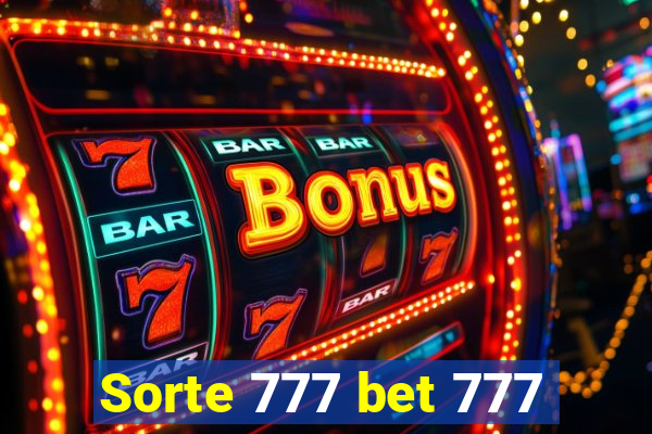Sorte 777 bet 777