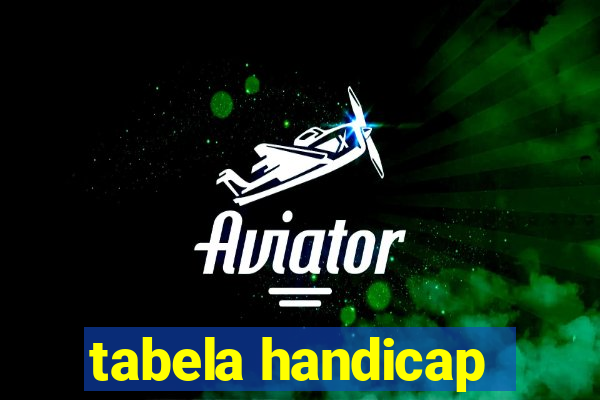 tabela handicap