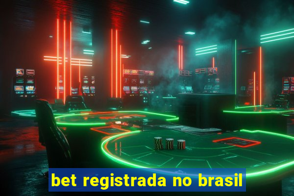 bet registrada no brasil