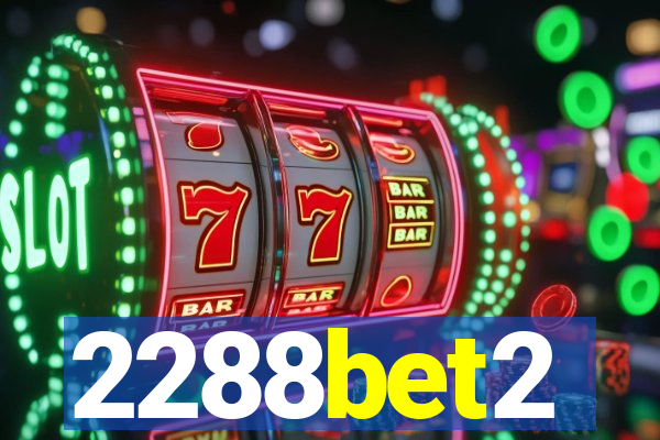2288bet2