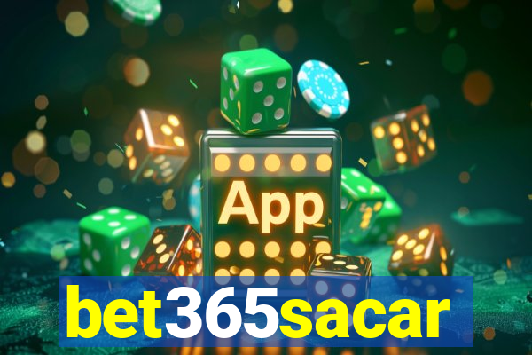 bet365sacar