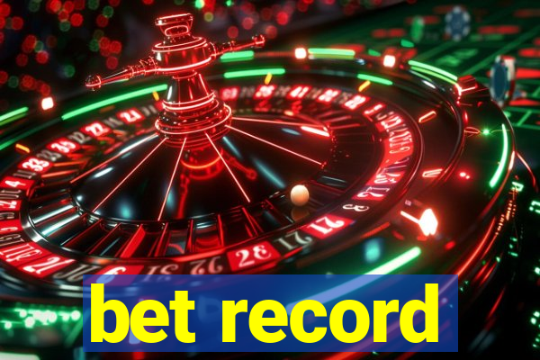 bet record