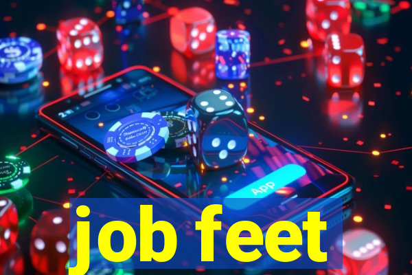job feet