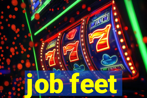 job feet