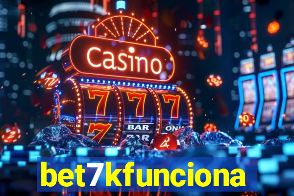 bet7kfunciona