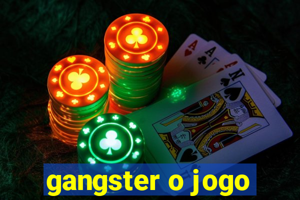 gangster o jogo