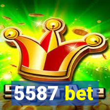 5587 bet