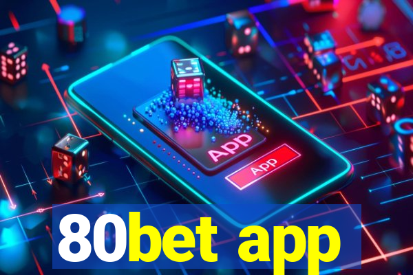 80bet app
