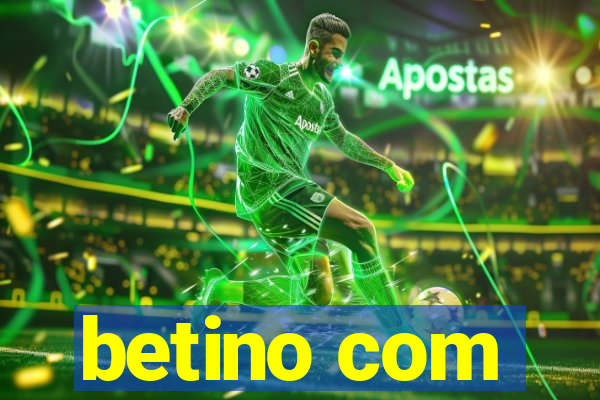 betino com