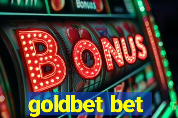 goldbet bet