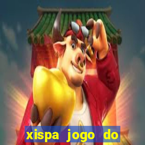 xispa jogo do bicho tabela